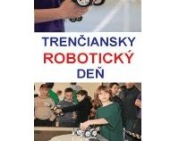 Trenčiansky robotický deň 2017