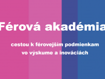Piaty ročník Férovej akadémie otvorí témy, o ktorých treba hovoriť