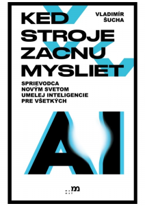 Obálka knihy Keď stroje začnú myslieť