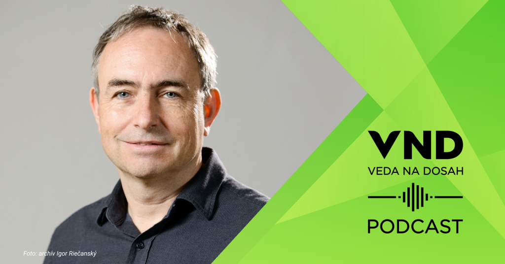 Vizuál k podcastu Vedy na dosah s Igorom Riečanským