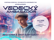 Posledná tretina Vedeckého ambasádora: Najväčším ťahákom pre žiakov je AI